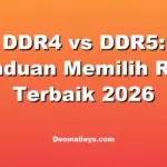 DDR4 vs DDR5: Panduan Memilih RAM Terbaik 2026