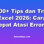 500+ Tips dan Trik Excel 2026: Cara Cepat Atasi Error Rumus